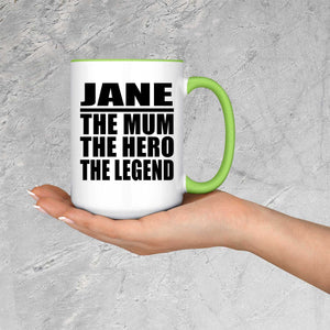 Jane The Mum The Hero The Legend - 15oz Accent Mug Green