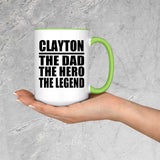 Clayton The Dad The Hero The Legend - 15oz Accent Mug Green