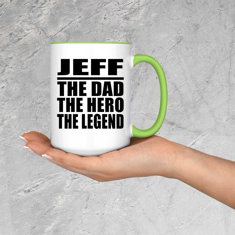Jeff The Dad The Hero The Legend - 15oz Accent Mug Green