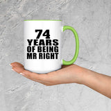 74th Anniversary 74 Years Of Being Mr Right - 15oz Accent Mug Green