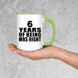 6th Anniversary 6 Years Of Being Mrs Right - 15oz Accent Mug Green