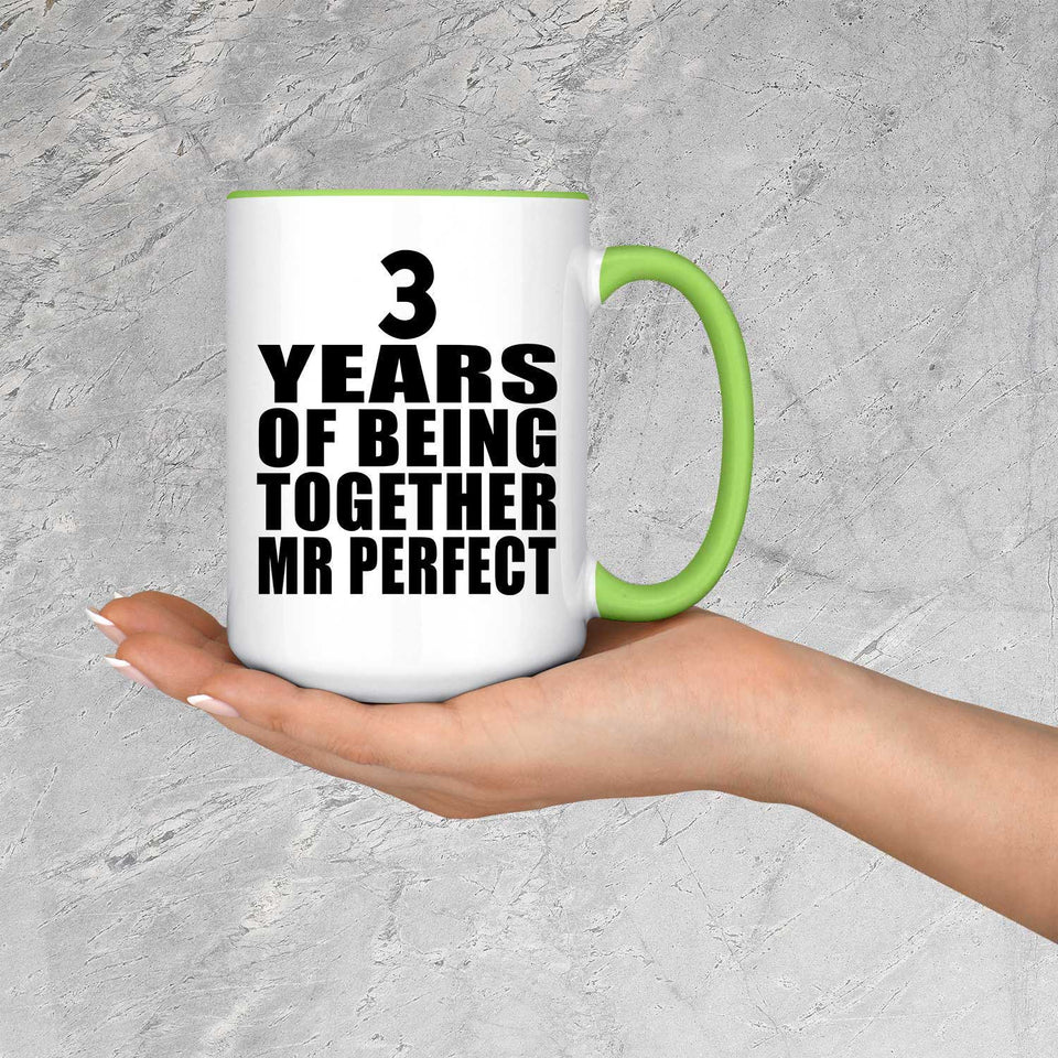 3rd Anniversary 3 Years Of Being Mr Perfect - 15oz Accent Mug Green