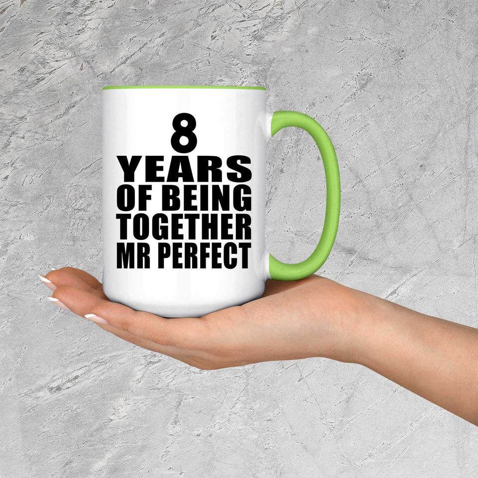 8th Anniversary 8 Years Of Being Mr Perfect - 15oz Accent Mug Green