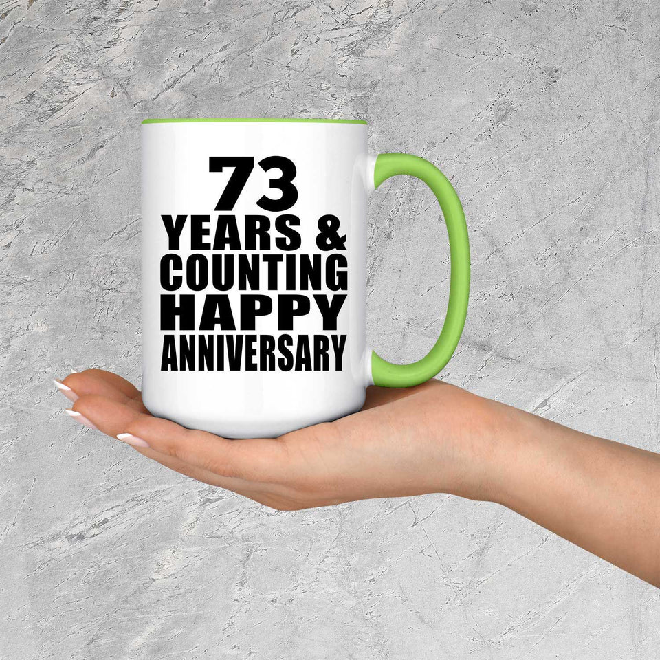 Happy 73rd Anniversary 73 Years & Counting - 15oz Accent Mug Green