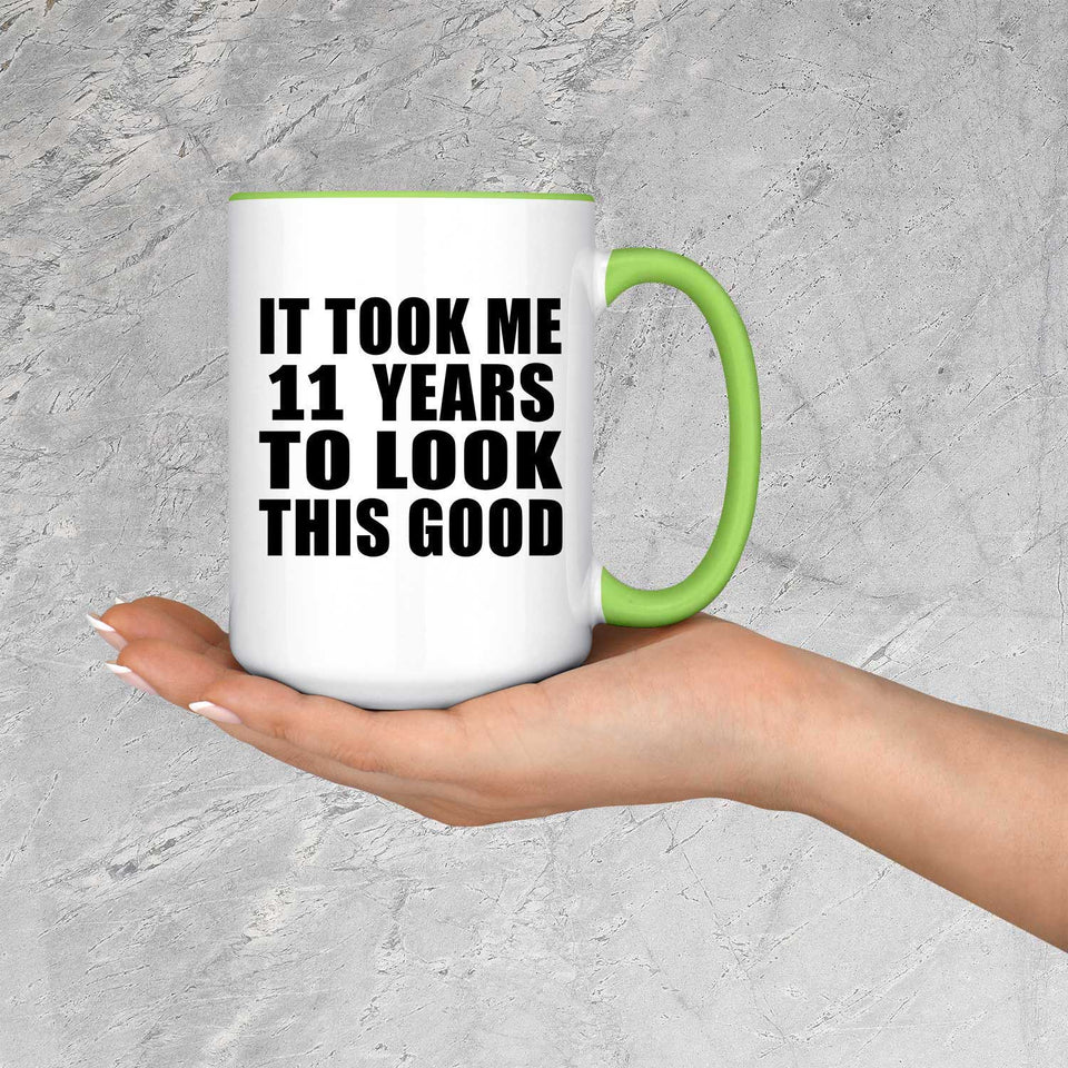 11th Birthday Took Me 11 Years To Look This Good - 15oz Accent Mug Green