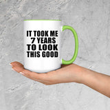 7th Birthday Took Me 7 Years To Look This Good - 15oz Accent Mug Green