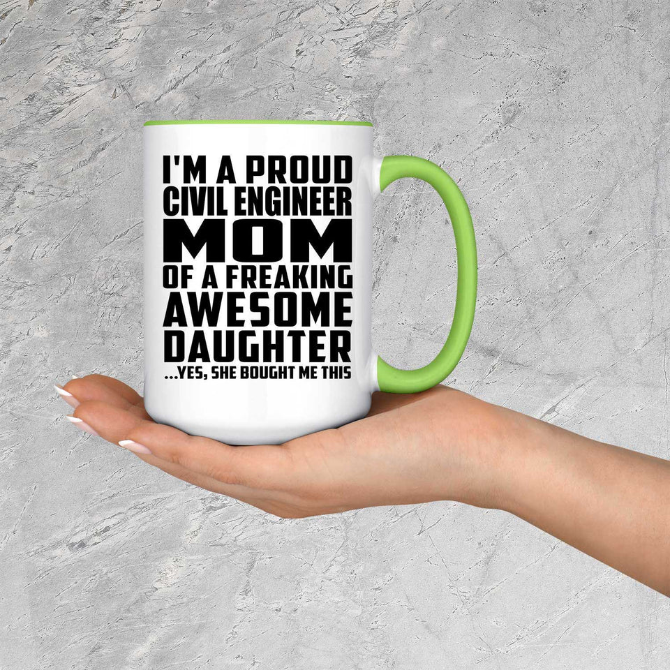 Proud Civil Engineer Mom Of Awesome Daughter - 15oz Accent Mug Green