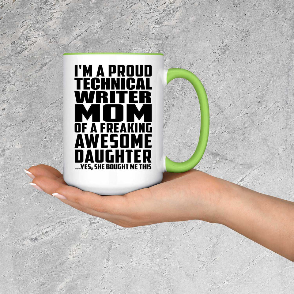 Proud Technical Writer Mom Of Awesome Daughter - 15oz Accent Mug Green