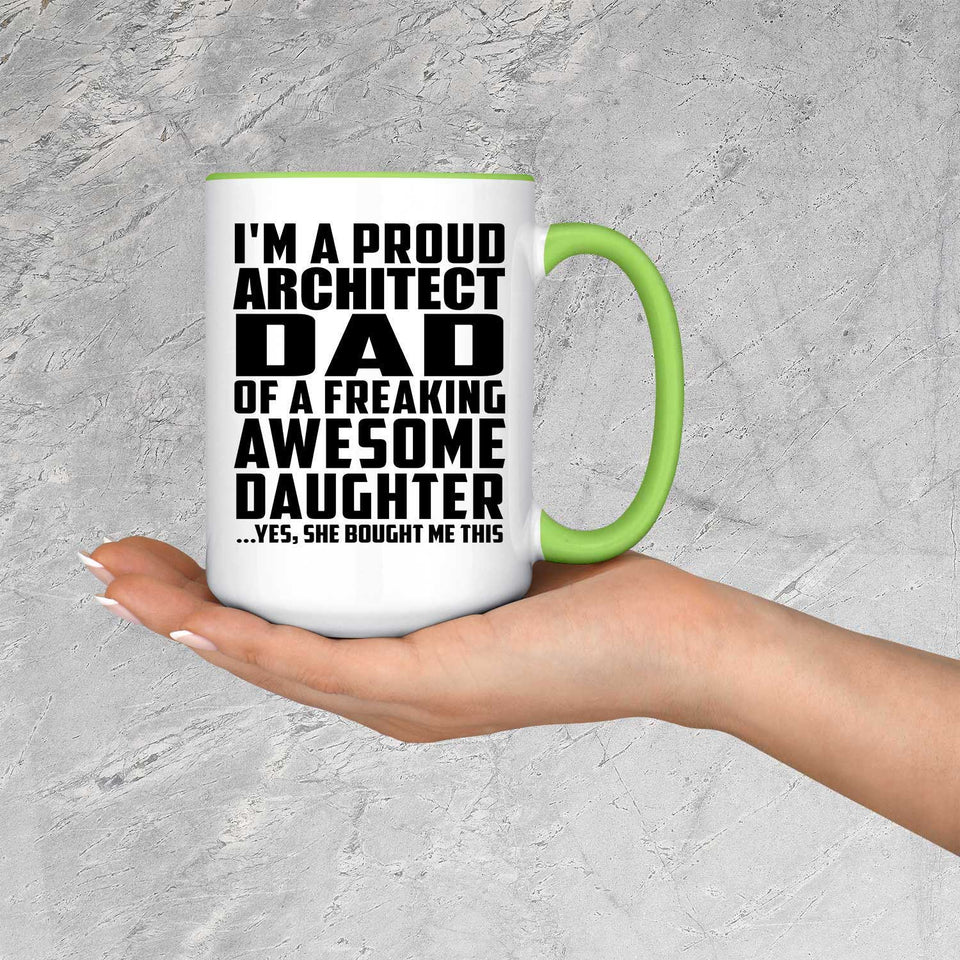 Proud Architect Dad Of Awesome Daughter - 15oz Accent Mug Green