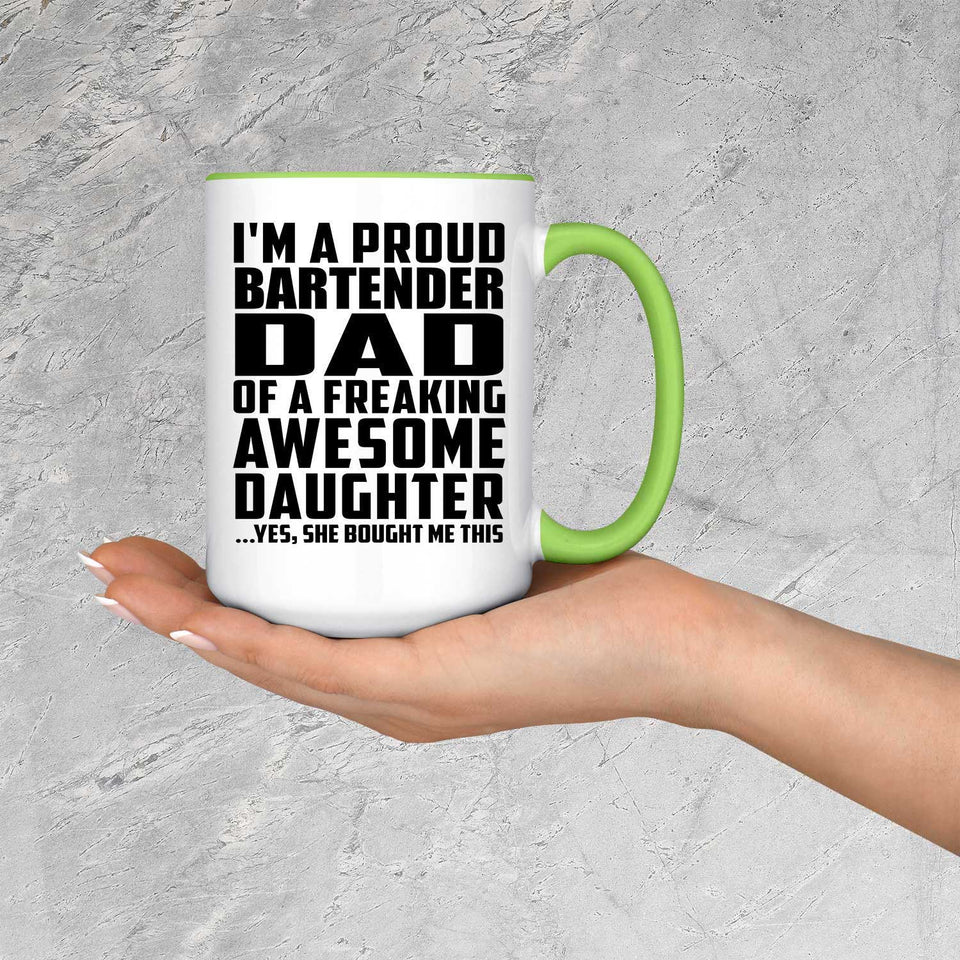 Proud Bartender Dad Of Awesome Daughter - 15oz Accent Mug Green