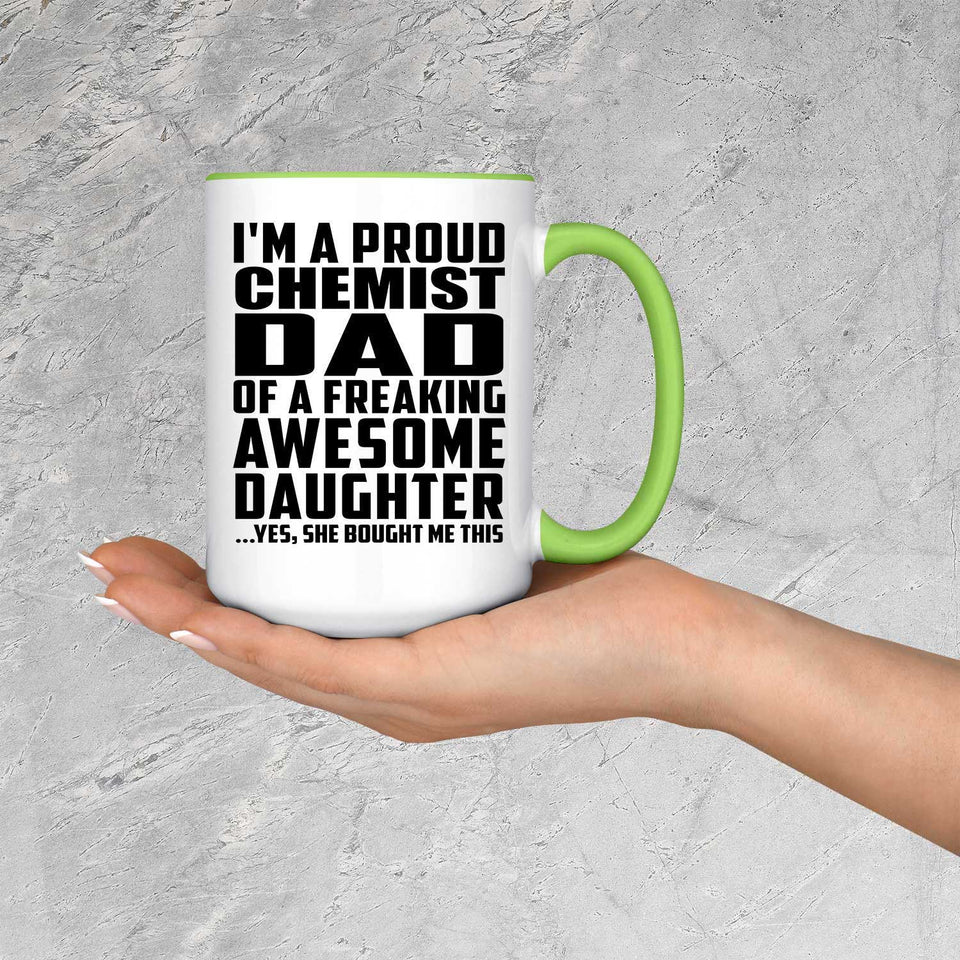 Proud Chemist Dad Of Awesome Daughter - 15oz Accent Mug Green