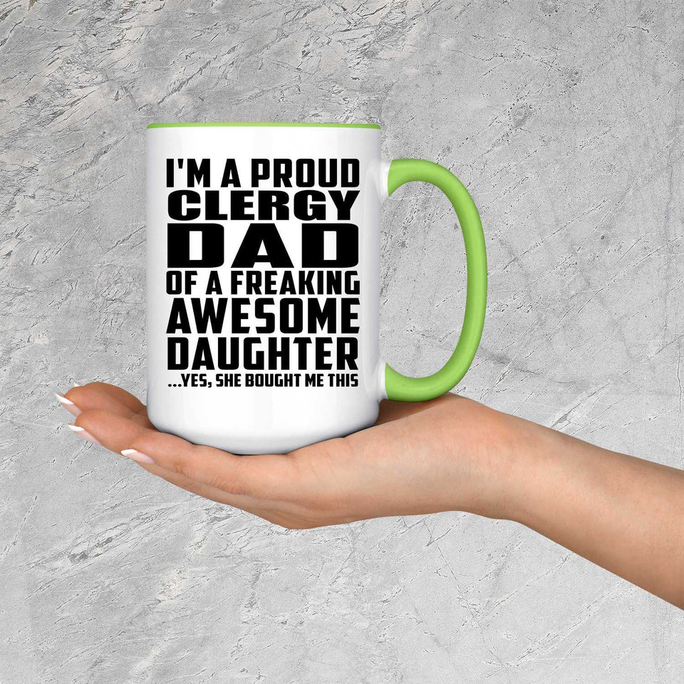 Proud Clergy Dad Of Awesome Daughter - 15oz Accent Mug Green