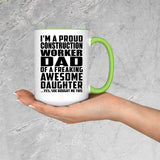 Proud Construction Worker Dad Of Awesome Daughter - 15oz Accent Mug Green