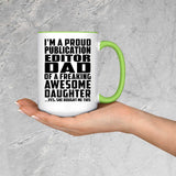 Proud Publication Editor Dad Of Awesome Daughter - 15oz Accent Mug Green