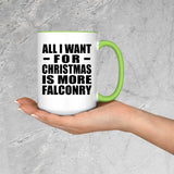 All I Want For Christmas Is More Falconry - 15oz Accent Mug Green