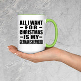 All I Want For Christmas Is My German Shepherd - 15oz Accent Mug Green