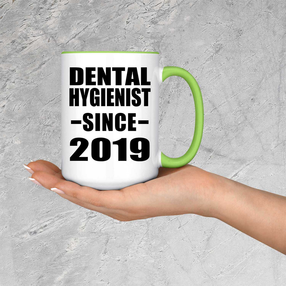 Dental Hygienist Since 2019 - 15oz Accent Mug Green