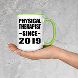 Physical Therapist Since 2019 - 15oz Accent Mug Green