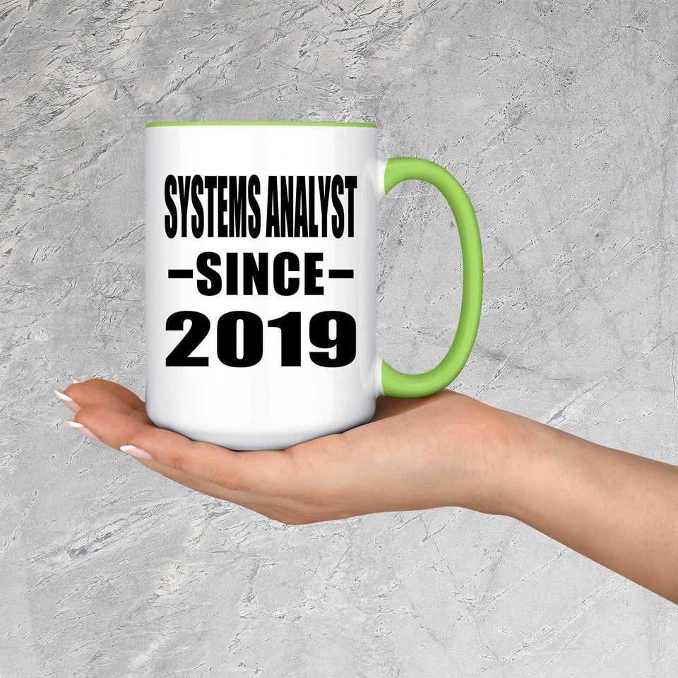 Systems Analyst Since 2019 - 15oz Accent Mug Green