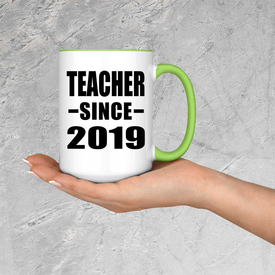 Teacher Since 2019 - 15oz Accent Mug Green