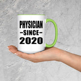 Physician Since 2020 - 15oz Accent Mug Green