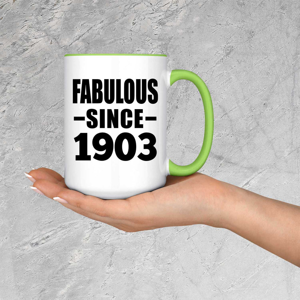 121st Birthday Fabulous Since 1903 - 15oz Accent Mug Green