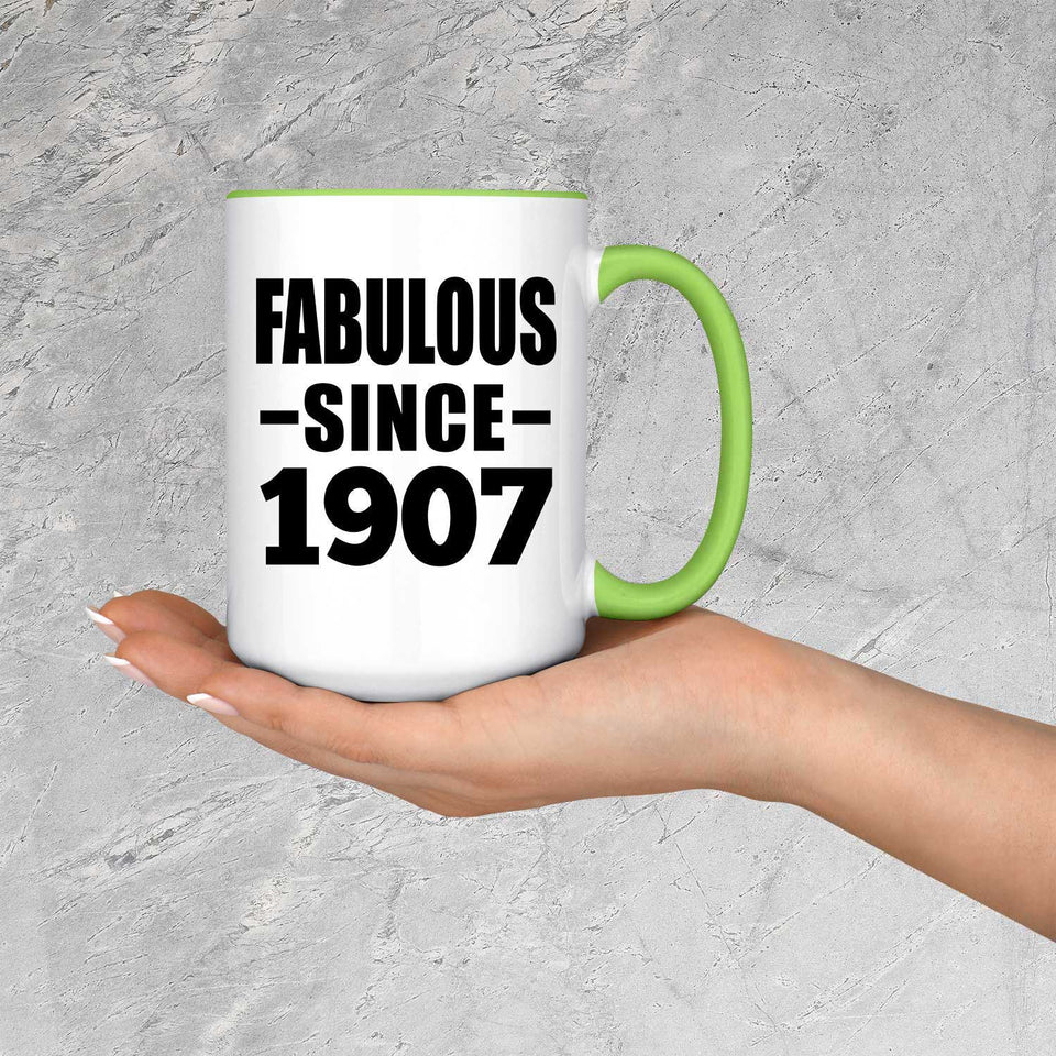 117th Birthday Fabulous Since 1907 - 15oz Accent Mug Green