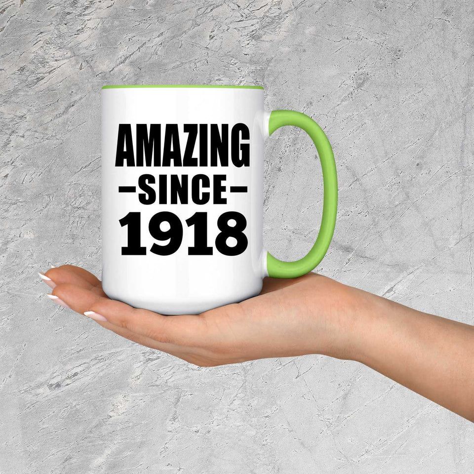 106th Birthday Amazing Since 1918 - 15oz Accent Mug Green