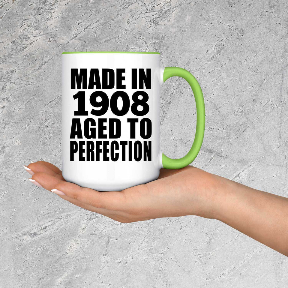 116th Birthday Made In 1908 Aged To Perfection - 15oz Accent Mug Green