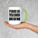 Perro De Presa Canario Mom - 15oz Accent Mug Green