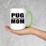 Pug Mom - 15oz Accent Mug Green