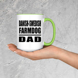 Danish-Swedish Farmdog Dad - 15oz Accent Mug Green