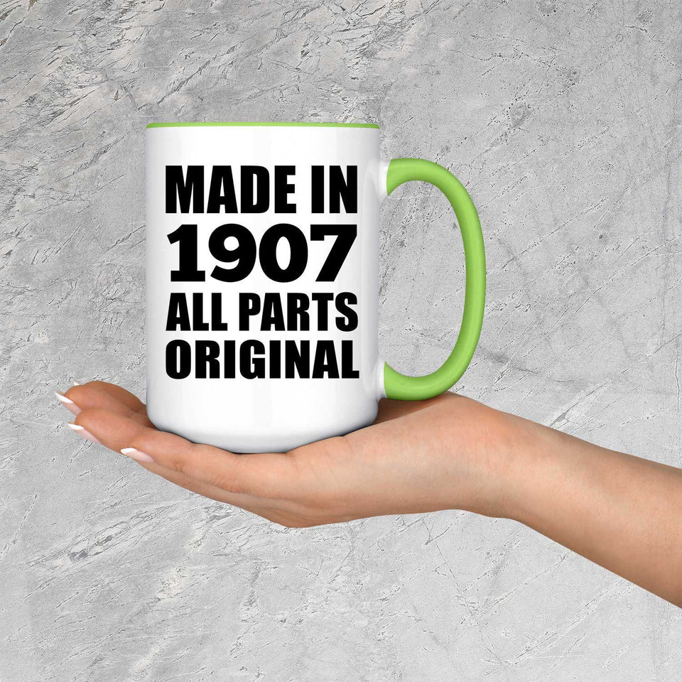 117th Birthday Made in 1907 All Parts Original - 15oz Accent Mug Green