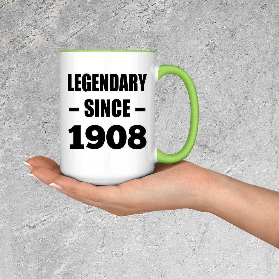 116th Birthday Legendary Since 1908 - 15oz Accent Mug Green