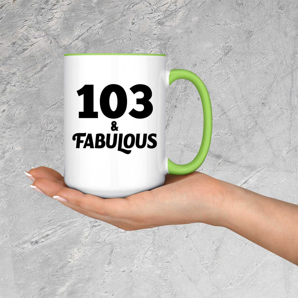 103rd Birthday 103 & Fabulous - 15oz Accent Mug Green