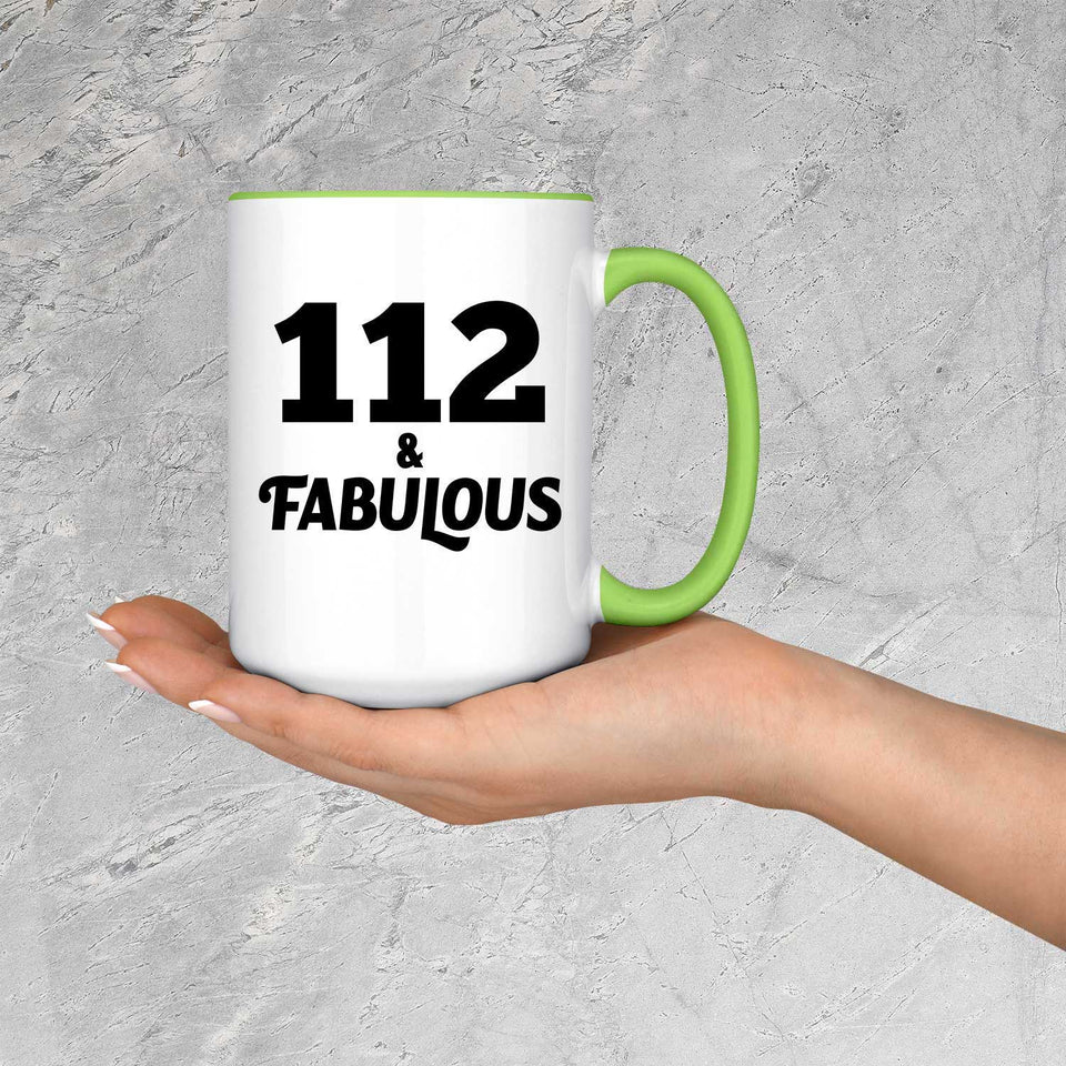 112th Birthday 112 & Fabulous - 15oz Accent Mug Green