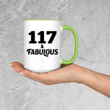 117th Birthday 117 & Fabulous - 15oz Accent Mug Green