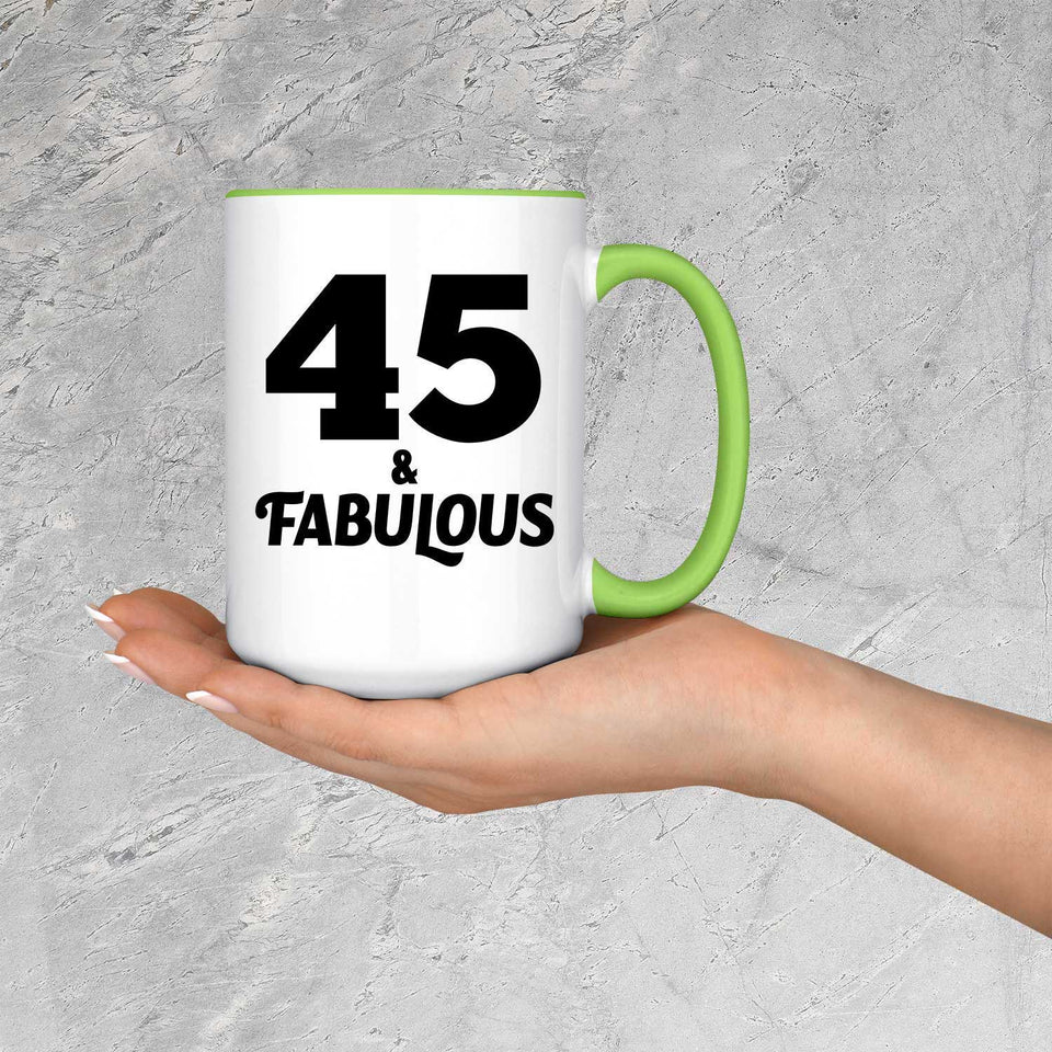 45th Birthday 45 & Fabulous - 15oz Accent Mug Green