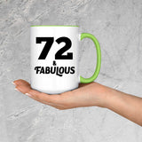72nd Birthday 72 & Fabulous - 15oz Accent Mug Green