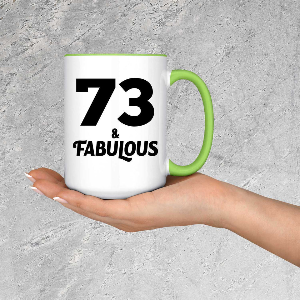 73rd Birthday 73 & Fabulous - 15oz Accent Mug Green