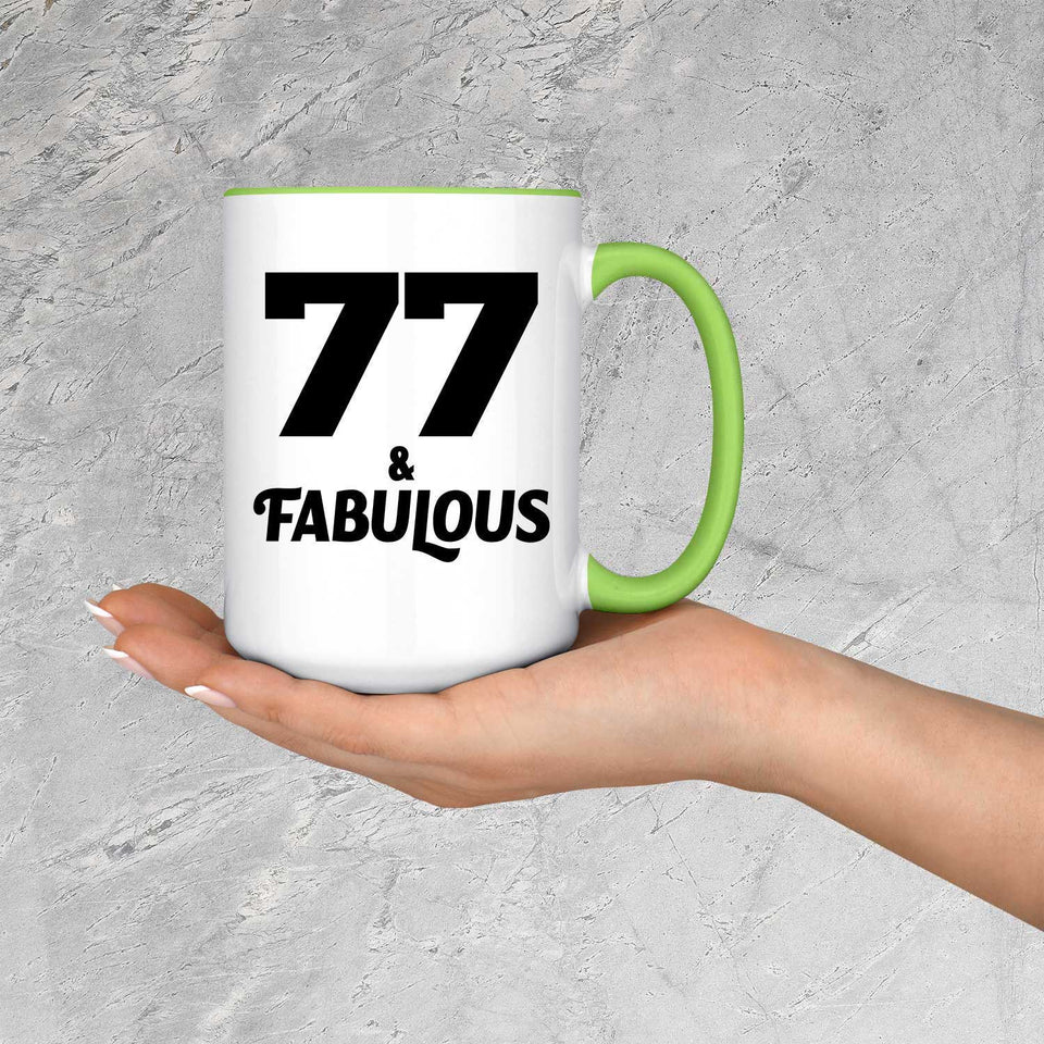 77th Birthday 77 & Fabulous - 15oz Accent Mug Green