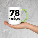 78th Birthday 78 & Fabulous - 15oz Accent Mug Green