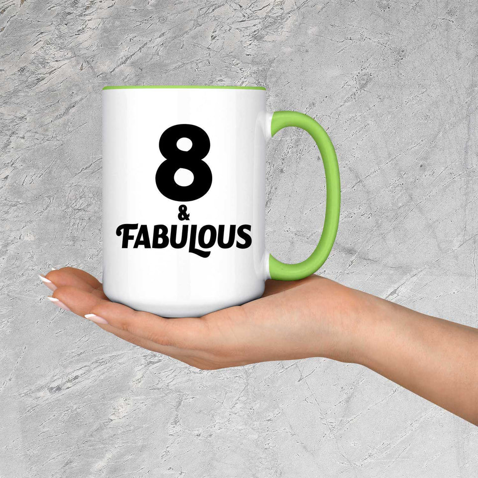 8th Birthday 8 & Fabulous - 15oz Accent Mug Green
