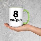 8th Birthday 8 & Fabulous - 15oz Accent Mug Green