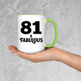 81st Birthday 81 & Fabulous - 15oz Accent Mug Green