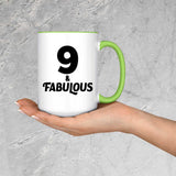 9th Birthday 9 & Fabulous - 15oz Accent Mug Green