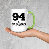 94th Birthday 94 & Fabulous - 15oz Accent Mug Green