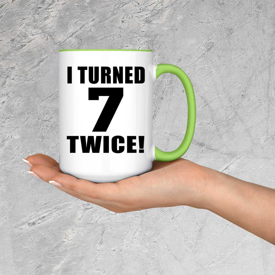 14th Birthday I Turned 7 Twice - 15oz Accent Mug Green