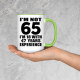 65th Birthday I'm Not 65 I'm 18 With 47 Years Experience - 15oz Accent Mug Green