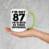 87th Birthday I'm Not 87 I'm 18 With 69 Years Experience - 15oz Accent Mug Green